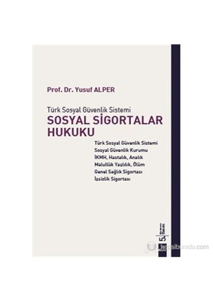 Türk Sosyal Güvenlik Sistemi Sosyal Sigortalar Hukuku