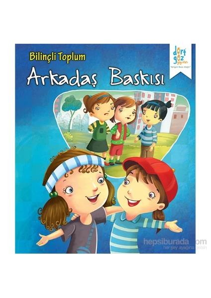 Bilinçli Toplum "Arkadaş Baskısı"