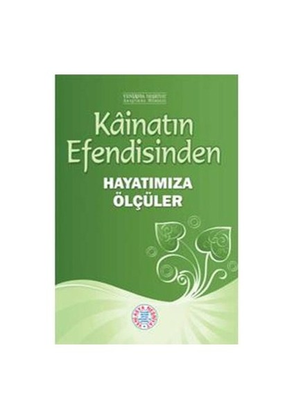 Kainatın Efendisinden - Hayatımıza Ölçüler