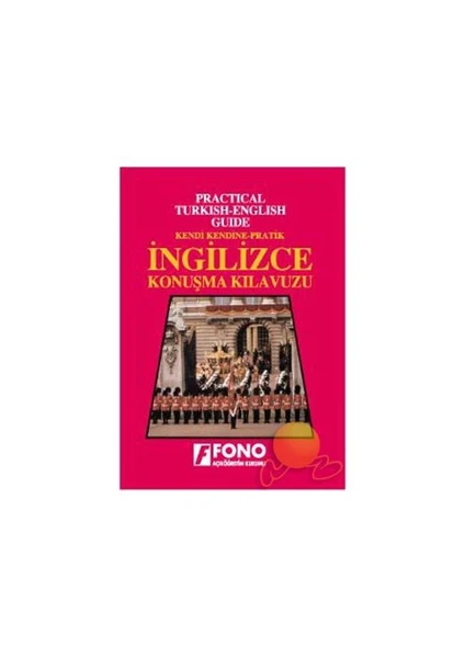 Fono Yayınları Fono Kendi Kendine Pratik İngilizce Konuşma Kılavuzu