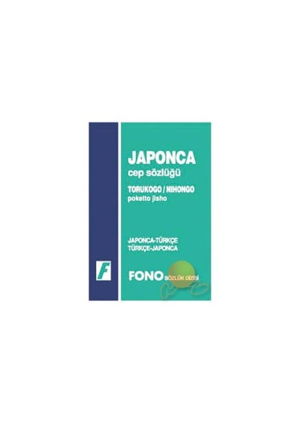 Fono Japonca / Türkçe - Türkçe / Japonca Cep Sözlüğü