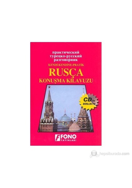 Kendi Kendine Pratik Rusça Konuşma Kılavuzu Cd'li