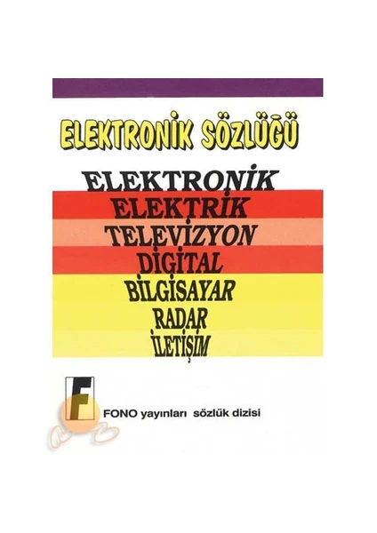 Fono Yayınları Fono Elektronik Terimleri Sözlüğü