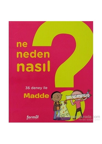 Ne Neden Nasıl 1 Madde-Philippe Nessman