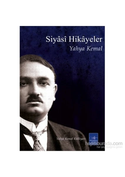 Siyasî Hikâyeler-Yahya Kemal Beyatlı