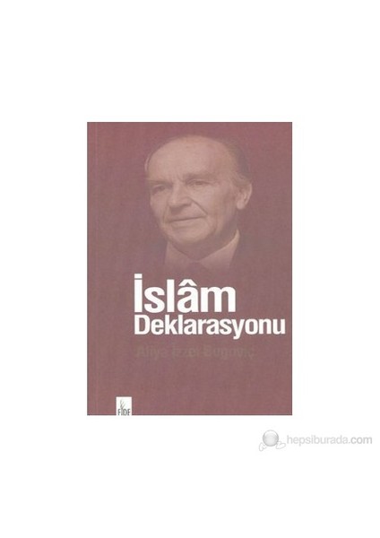 İslam Deklarasyonu - Aliya İzzetbegoviç