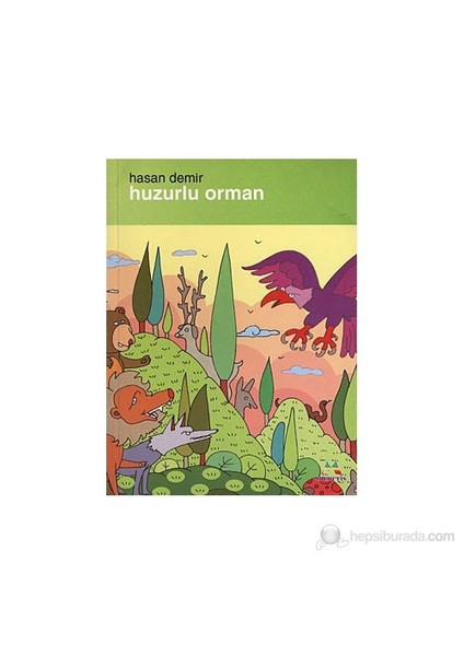 Huzurlu Orman