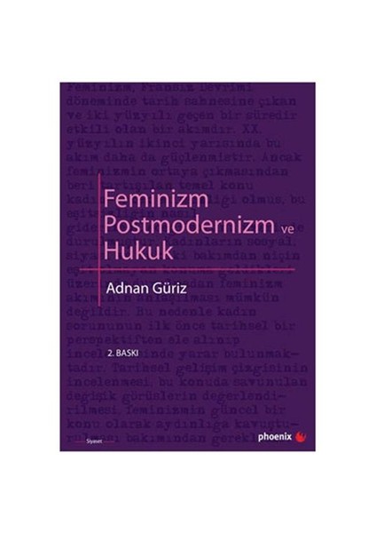 Feminizm Postmodernizm ve Hukuk - Adnan Güriz