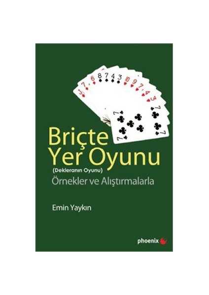 Briçte Yer Oyunu - Dekleranın Oyunu