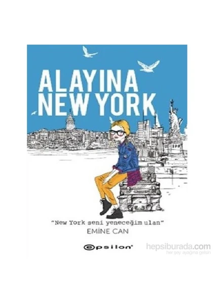 Alayına New York - Emine Can