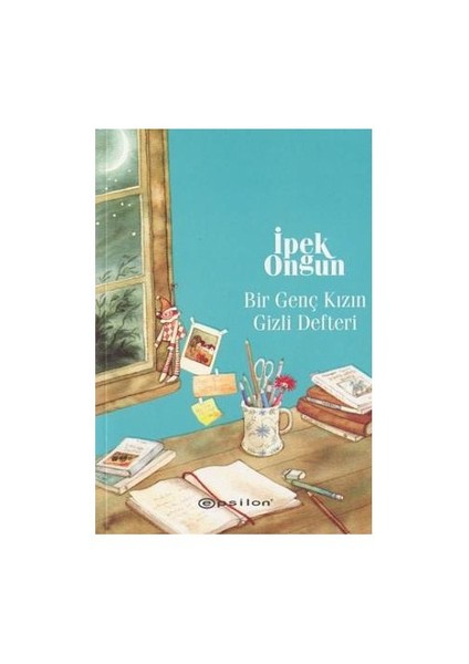 Bir Genç Kızın Gizli Defteri - İpek Ongun