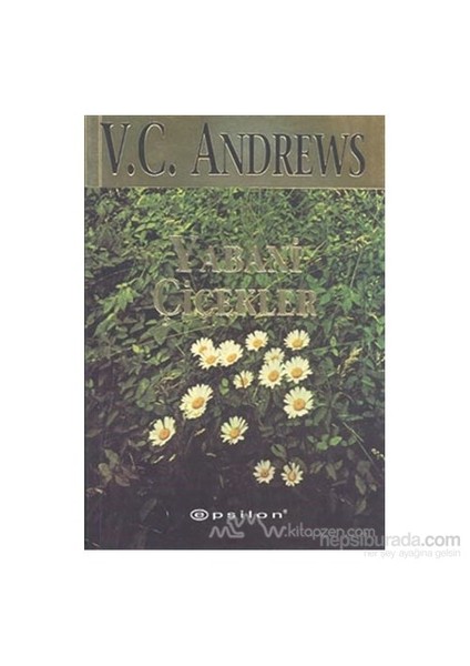 Yabani Çiçekler - V. C. Andrews