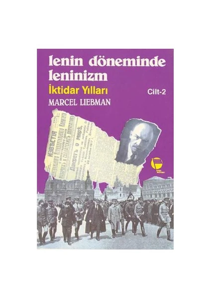 Lenin Döneminde Leninizm (II Cilt)