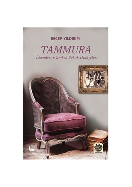 Tammura (İskenderun Zeybek Sokak Hikayeleri)-Recep Yıldırım