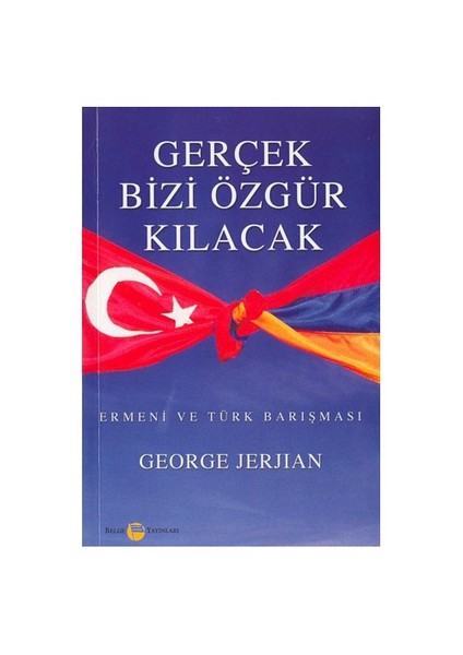 Gerçek Bizi Özgür Kılacak