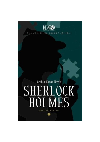 Sherlock Holmes Serisi - 2: Dörtlerin İmzası-Sir Arthur Conan Doyle