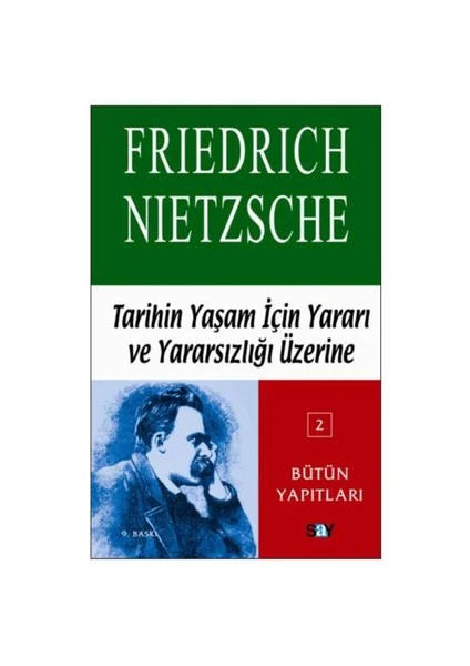 Tarihin Yaşam İçin Yararı Ve Yararsızlığı