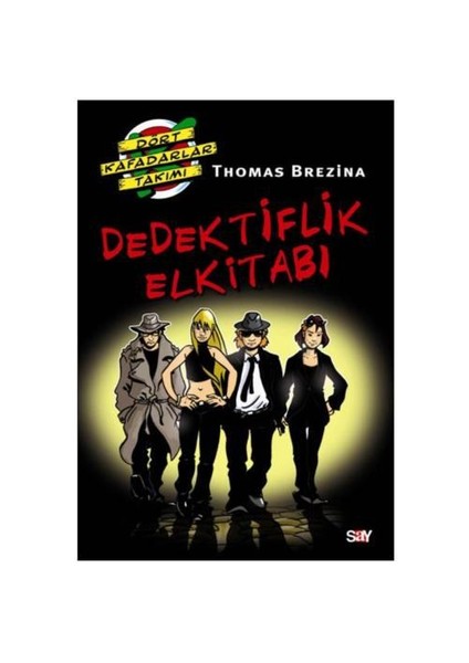 Dört Kafadarlar Takımı Özel Kitap 1 - Dedektiflik Elkitabı