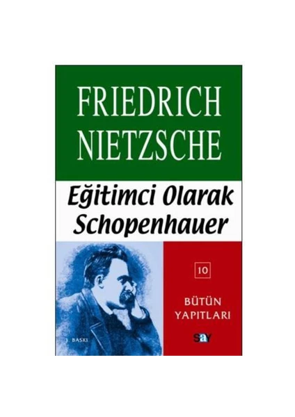 Eğitimci Olarak Schopenhauer - Friedrich Wilhelm Nietzsche