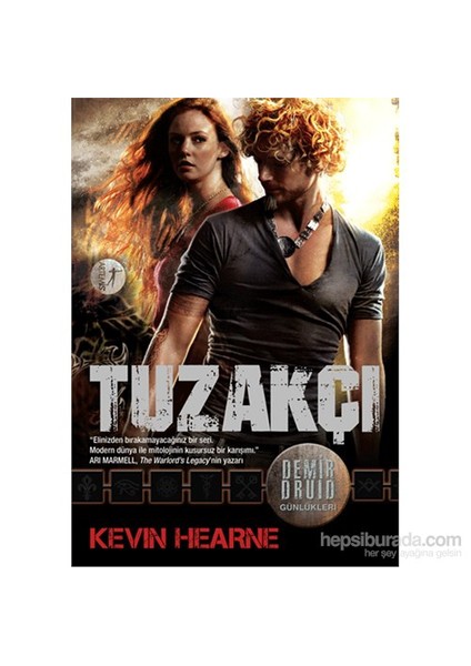 Tuzakçı: Demir Druid Günlükleri - Kevin Hearne