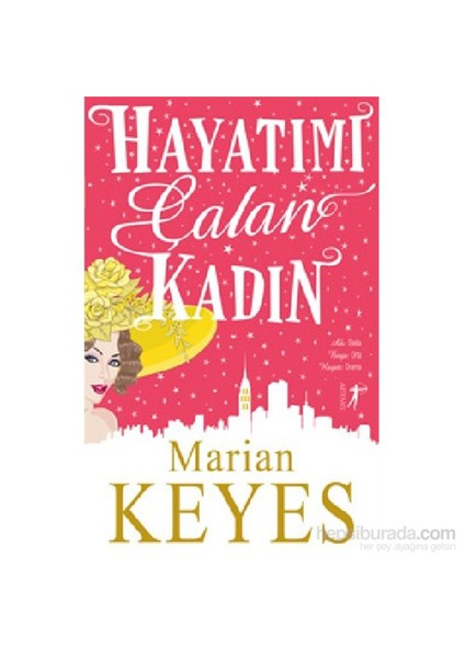 Hayatımı Çalan Kadın - Marian Keyes