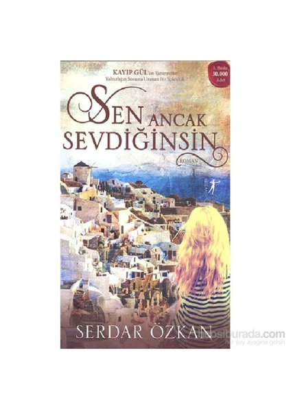 Sen Ancak Sevdiğinsin - Serdar Özkan