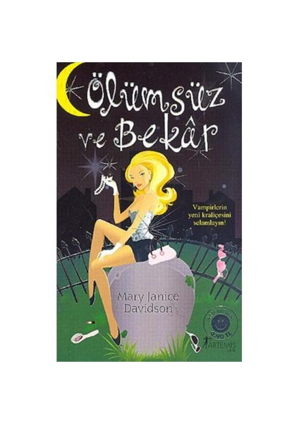 Ölümsüz ve Bekar - Mary Janice Davidson