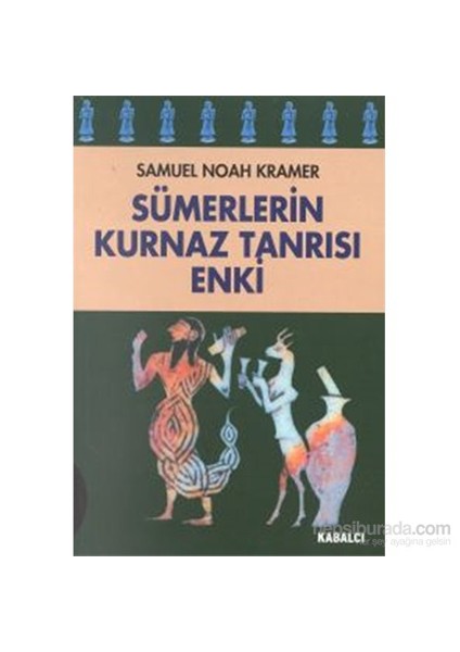 Sümerlerin Kurnaz Tanrısı