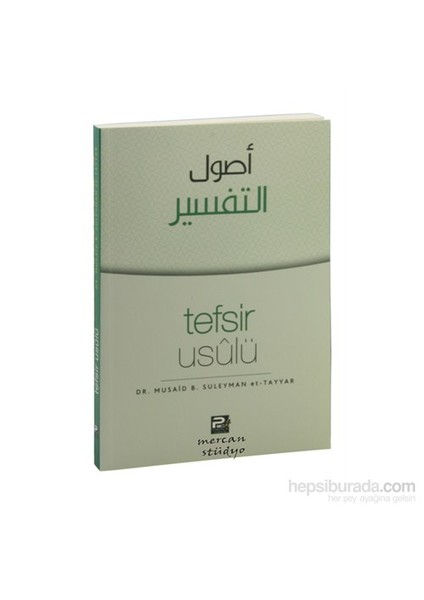 Tefsir Usulü-Musaid B. Suleyman Et-Tayyar