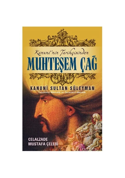 Muhteşem Çağ Ve Kanuni Sultan Süleyman