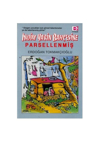 İndim Yarin Bahçesine Parsellenmiş