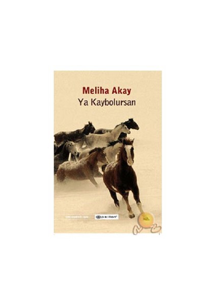 Ya Kaybolursan - Meliha Akay