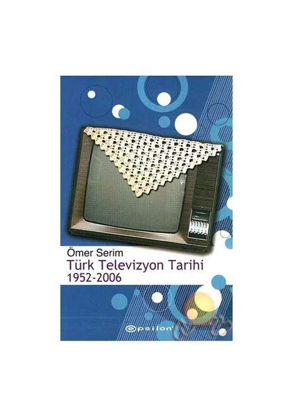 Türk Televizyon Tarihi 1952-2006