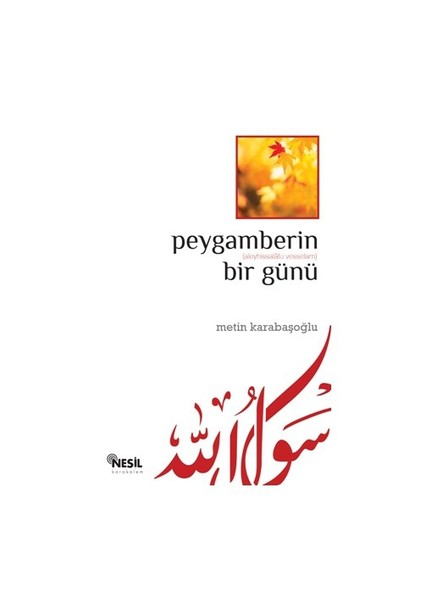 Peygamberin Bir Günü - Metin Karabaşoğlu