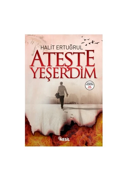 Ateşte Yeşerdim - Halit Ertuğrul