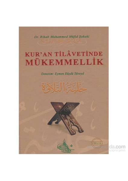 Kur’An Tilavetinde Mükemmellik (Ciltli, Renkli Baskı)-Rihab Muhammed Müfid Şakaki