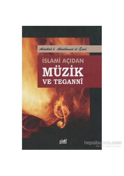 İslami Açıdan Müzik Ve Teganni-Abdullah B. Abdulhamid El-Eseri