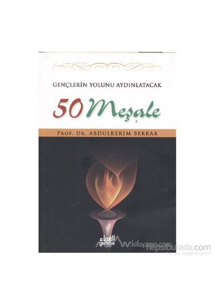 Gençlerin Yolunu Aydınlatacak 50 Meşale-Abdulkerim Bekkar