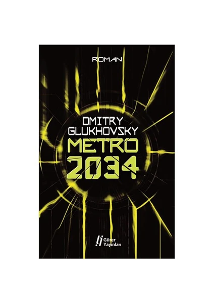 Metro 2034 - Dmitry Glukhovsky