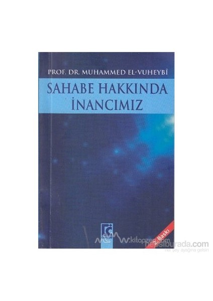 Sahabe Hakkında İnancımız-Muhammed El-Vuheybi