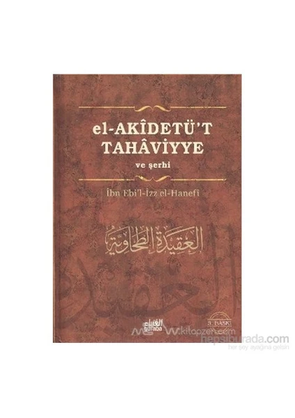 El - Akidetu''t - Tahaviyye (Ciltli) - İbn Ebi'l-İzz el-Hanefi