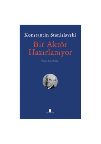 Bir Aktör Hazırlanıyor-Konstantin Stanislavski