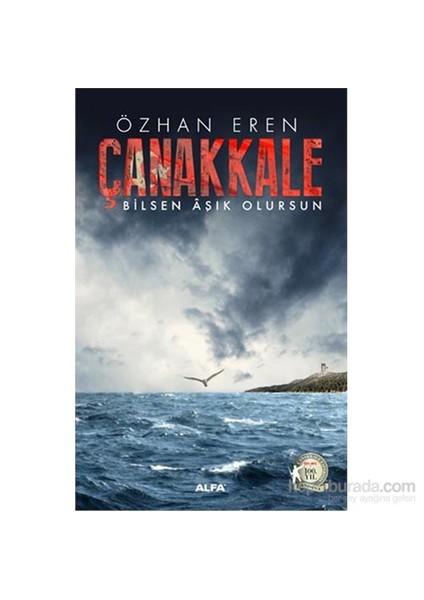 Çanakkale Bilsen Aşık Olursun-Özhan Eren