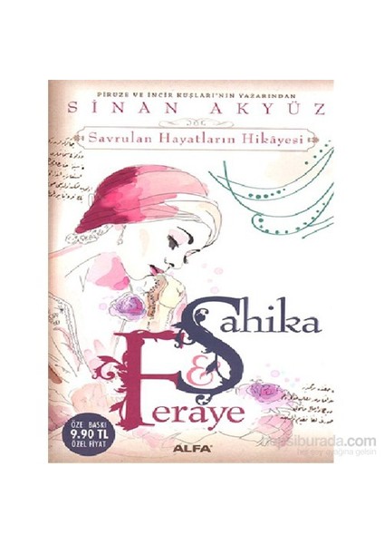 Şahika Feraye: Savrulan Hayatların Hikâyeleri - Sinan Akyüz