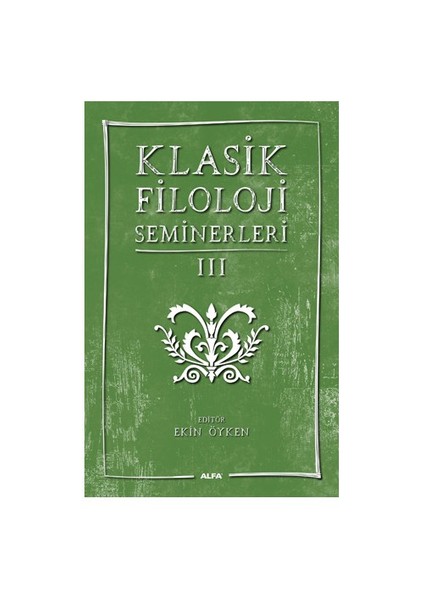 Klasik Filoloji Seminerleri 3
