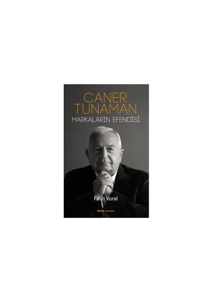 Caner Tunaman: Markaların Efendisi - Fatih Vural