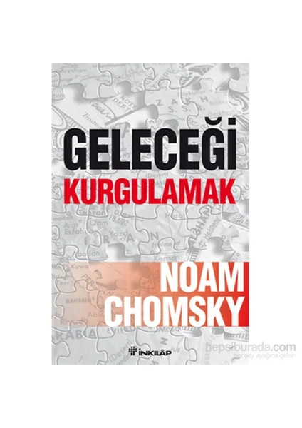 Geleceği Kurgulamak-Noam Chomsky