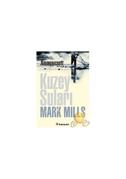 Amagansett: Kuzey Suları - Mark Mills