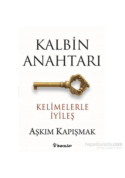 Kalbin Anahtarı - Kelimelerle İyileş - Aşkım Kapışmak