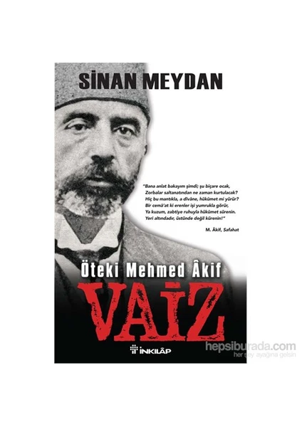 Vaiz Öteki Mehmed Akif - Sinan Meydan